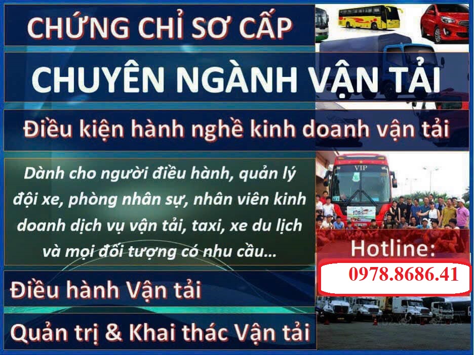 KHAI GIẢNG LỚP HỌC CHỨNG CHỈ SƠ CẤP QUẢN LÝ ĐIỀU HÀNH VẬN TẢI ĐƯỜNG BỘ